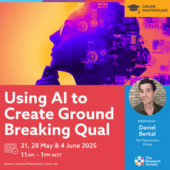 Masterclass - Using AI to Create Ground Breaking Qual - Going beyond the obvious [M-AIQual] 